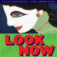 thumbnail image 1 of Elvis Costello and The Imposters - Look Now, 1 of 1