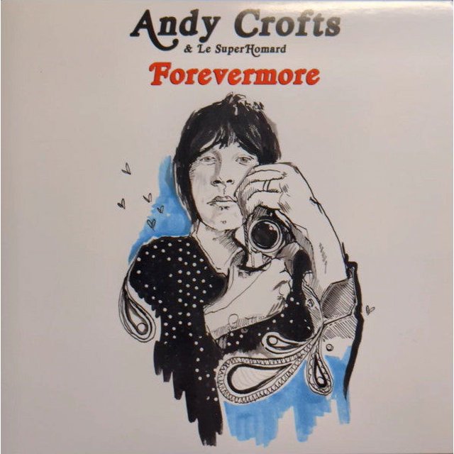 CROFTS, ANDY & le SUPERHOMARD RSD 2022 - FOREVERMORE (Noir & Blanc)