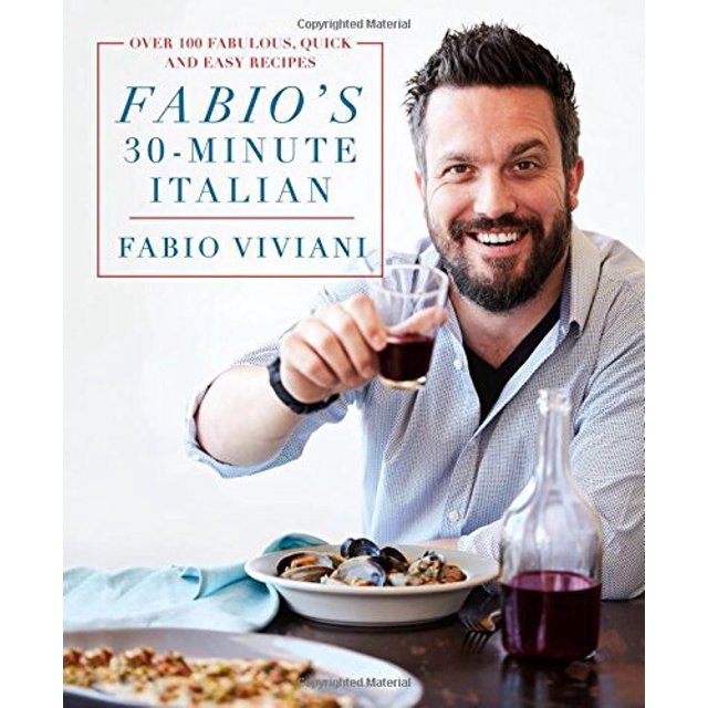 Fabio's 30 Minutes Italien : Plus de 100 Recettes Fabuleuses, Rapides et Faciles