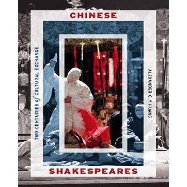 Shakespeare Chinois: Deux Centuries d'Échange Culturel