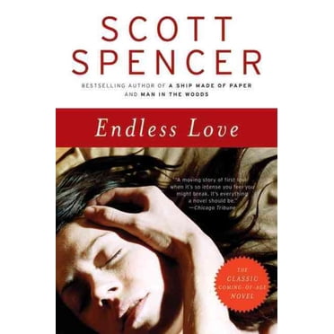Endless Love, Scott Spencer Paperback