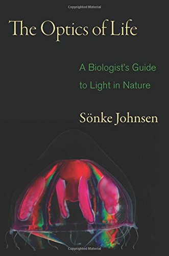 L'Optique de la Vie: Guide d'Un Biologiste pour la Lumière dans la Nature