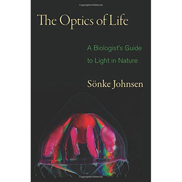L'Optique de la Vie: Guide d'Un Biologiste pour la Lumière dans la Nature