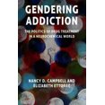 thumbnail image 2 of Gendering Addiction: la Politique du Traitement des Médicaments dans un Monde Neurochimique, 2 of 3