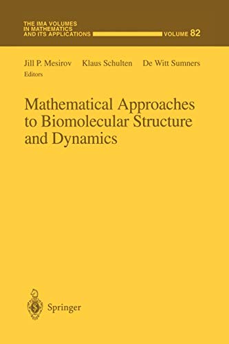 Approches Mathématiques de la Structure et de la Dynamique Biomoléculaires (les Volumes IMA en Mathématiques et Ses Applications)