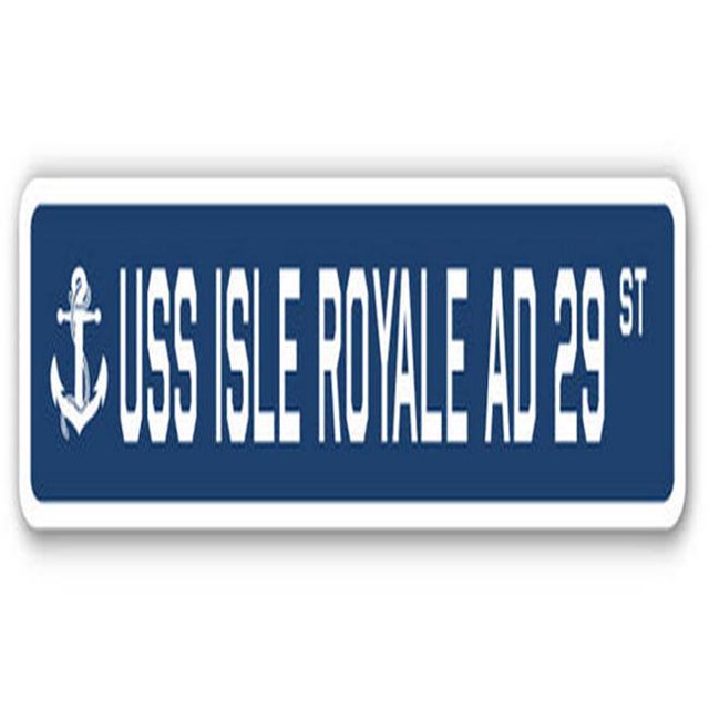 SignMission SSN-624-Isle Royale Ad 29 Panneau de Rue USS Isle Royale Ad 29 - Cadeau pour Marin Vétéran de la Marine Américaine