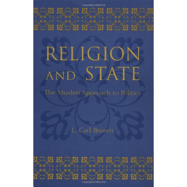 Religion et État, l'Approche Musulmane de la Politique