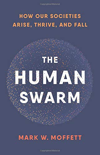 The Human Trim: Comment Nos Sociétés Surviennent, Prospérent et Tombent