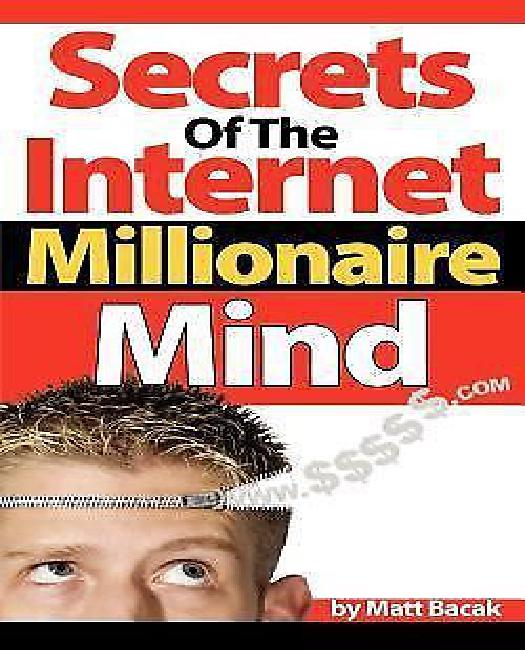Secrets of the Internet Millionaire Mind