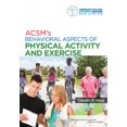 thumbnail image 1 of ACSM's Behavioral Aspects of Physical Activity and Exercise with Access Code, 1 of 2