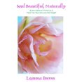 thumbnail image 1 of Soul Beautiful, Naturally [Paperback] Burns, Leanna, 1 of 1
