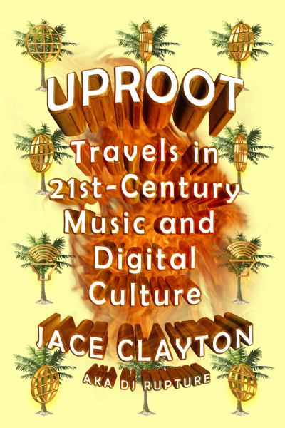 Uproot: Voyages dans la Culture Musicale et Numérique du 21e Siècle