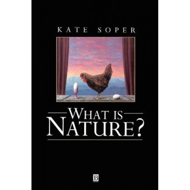 What is Nature?: Culture, Politics and the Non-Human