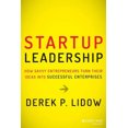 thumbnail image 3 of Startup Leadership: How Savvy Entrepreneurs Turn Their Ideas Into Successful Enterprises, 3 of 4
