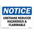thumbnail image 1 of SignMission OS-NS-A-1218-L-18787 Panneau d'Avis OSHA 12 x 18 Po - Réducteur d'Uréthane Dangereux & Inflammable, 1 of 1