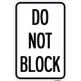 thumbnail image 1 of SignMission A-1218-24156 12 x 18 Po Panneau en Aluminium - Ne Pas Bloquer, 1 of 1