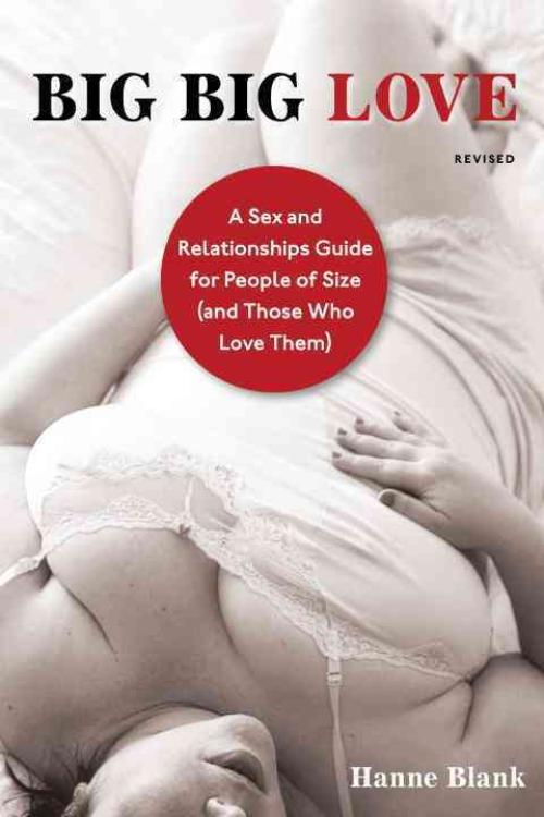 Big Big Love, Hanne Blank Paperback