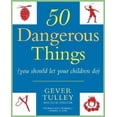 thumbnail image 1 of 50 Dangerous Things (You Should Let Your Children Do), 1 of 2