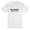 thumbnail image 1 of Does Somebody Need a Hug? Quote Men's White T-shirt, 1 of 1