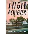 thumbnail image 2 of High Achiever: The Incredible...by Tiffany Jenkins PAPERBACK 2019, 2 of 3
