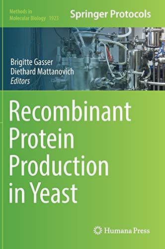 Production de Protéines Recombinantes dans la Levure (Méthodes en Biologie Moléculaire)
