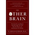 thumbnail image 2 of L'autre Cerveau, les Percées Scientifiques et Médicales Qui Vont Guérir Notre Cerveau et Révolutionner Notre Santé, 2 of 3