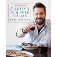 thumbnail image 2 of Fabio's 30 Minutes Italien : Plus de 100 Recettes Fabuleuses, Rapides et Faciles, 2 of 5