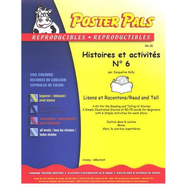 Poster Pals French (Fsl) Stories & Activities No. 6 Classroom Reproducible Masters cover with yellow and blue background and cartoon cow logo. This beginner-level kit includes 3 simple illustrated stories of 50-75 words each and 6 reproducible activities per story for reading and storytelling practice, featuring Justice dans la cuisine, Minou, and Alain le cow-boy superhéros, suitable for classroom language learning.
