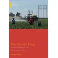 thumbnail image 2 of The Devil's Fruit: Farmworkers, Health and Environmental Justice (Medical Anthropology), 2 of 2