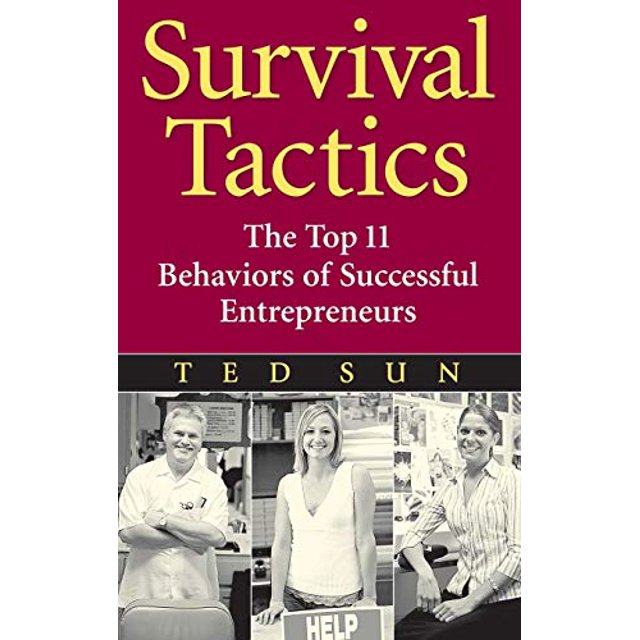 Tactiques de Survie: les 11 Meilleurs Comportements d'Entrepreneurs Réussis