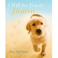 thumbnail image 2 of I Will See You in Heaven, 2 of 2