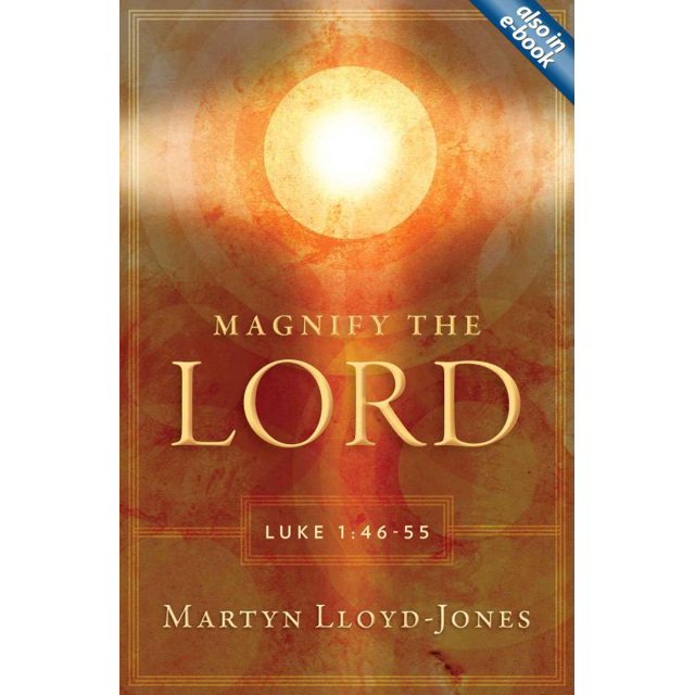 Magnify le Seigneur, Martyn Lloyd-Jones Broché