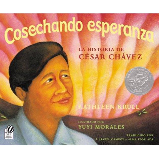 Cosechando Esperanza : La Historia de Cesar Chavez