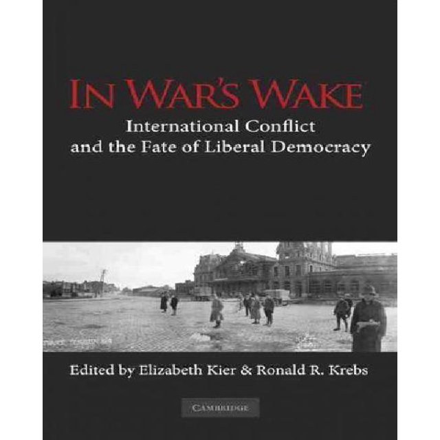 In War's Wake : Conflit International et le Sort de la Démocratie Libérale