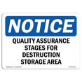 thumbnail image 1 of SignMission OS-NS-P-710-L-17931 Panneau d'Avertissement OSHA - Étapes d'Assurance Qualité pour la Destruction, 1 of 1