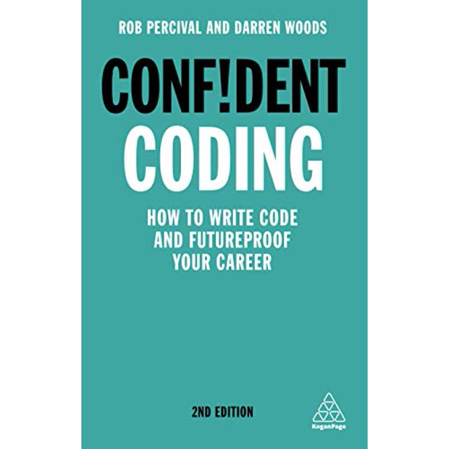Codage Confiant: Comment Écrire du Code et Préparer Votre Carrière à l'Avenir (Série Confiante)