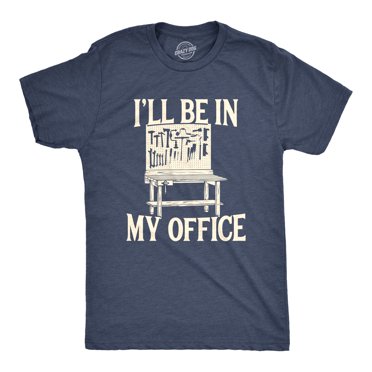T-shirt pour Hommes « Ill Be In My Office » Drôle Outils Garage Remise (Bleu Marine Chiné) - P