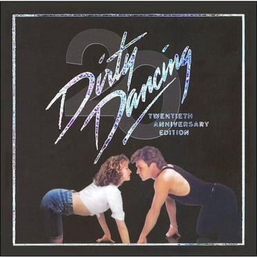 Various Artists - Dirty Dancing Soundtrack (20th Anniversary Edition) (Remaster)