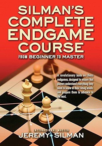 Silman's Complete Endgame Course: de Débutant à Maître