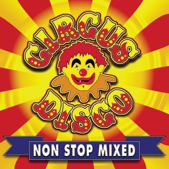 Circus Disco Non Stop Mixed