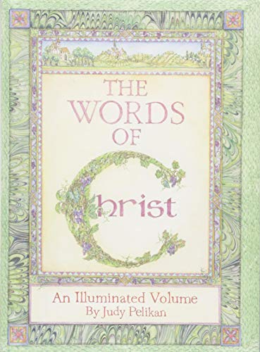 Les Paroles du Christ, un Volume Illuminé par Judy Pelikan