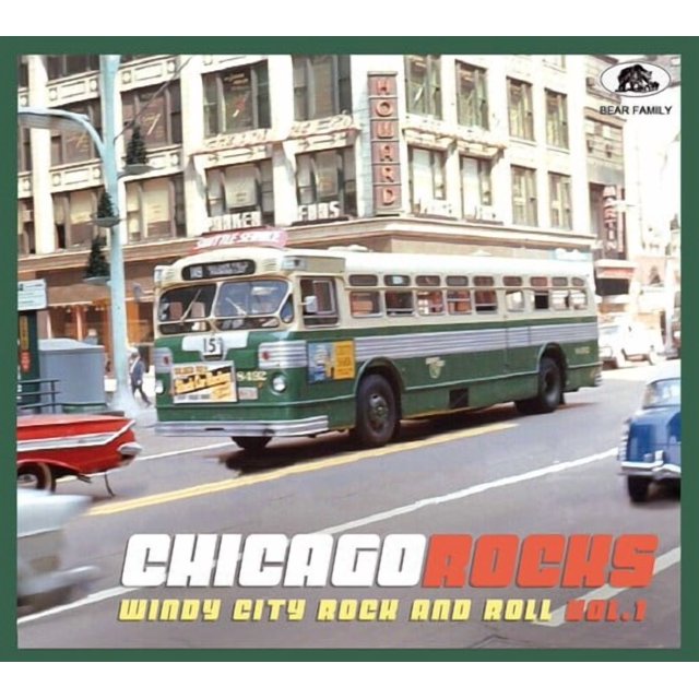Chicago Rocks, Vol. 1: Windy City Rock And Roll (Various Artists)
