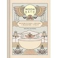 thumbnail image 1 of Bain de Lune: Rituels de Baignade et Recettes pour la Détente et la Vitalité, 1 of 1