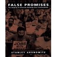 thumbnail image 1 of Fausses Promesses: la Formation de la Conscience de la Classe Ouvrière Américaine, 1 of 1