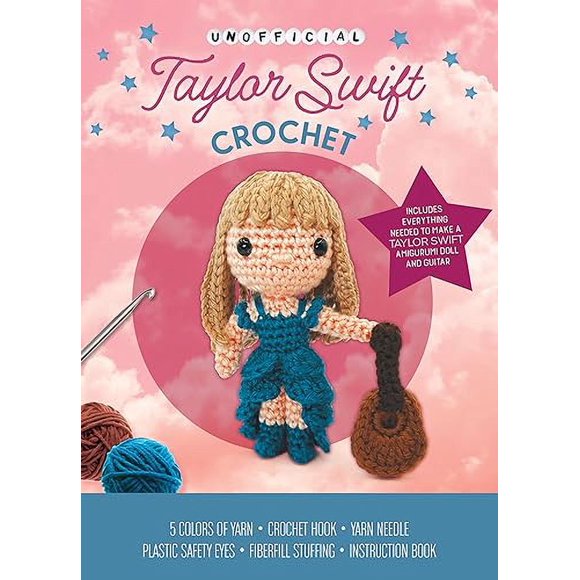 Unofficial Taylor Swift Crochet Kit: Includes Everything to Make a Taylor Swift Amigurumi Doll!