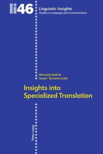 Insights into Specialized Translation (Linguistic Insights)