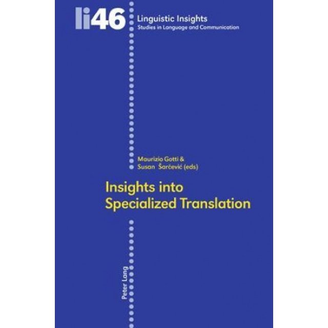 Insights into Specialized Translation (Linguistic Insights)