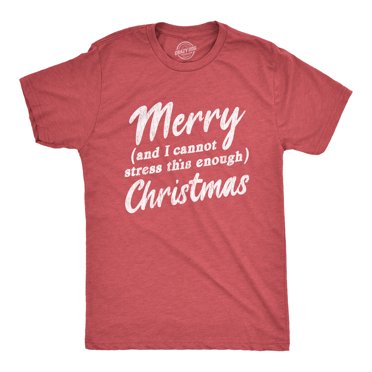 Mens Merry and I Cannot Stress This Enough Christmas T Shirt Funny Holiday Party Tee (Heather Red) - M