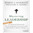 thumbnail image 1 of Mastering Leadership: An Integrated Framework for Breakthrough Performance and Extraordinary Business Results, 1 of 2