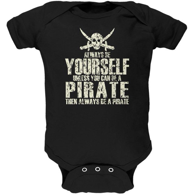Always Be Yourself Pirate Black Soft Baby One Piece